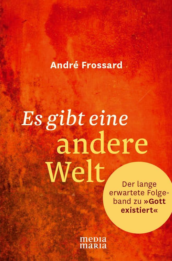 Cover: 9783945401064 | Es gibt eine andere Welt | André Frossard | Buch | Deutsch | 2015