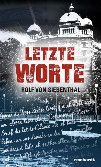 Cover: 9783724522270 | Letzte Worte | Rolf von Siebenthal | Buch | 440 S. | Deutsch | 2017