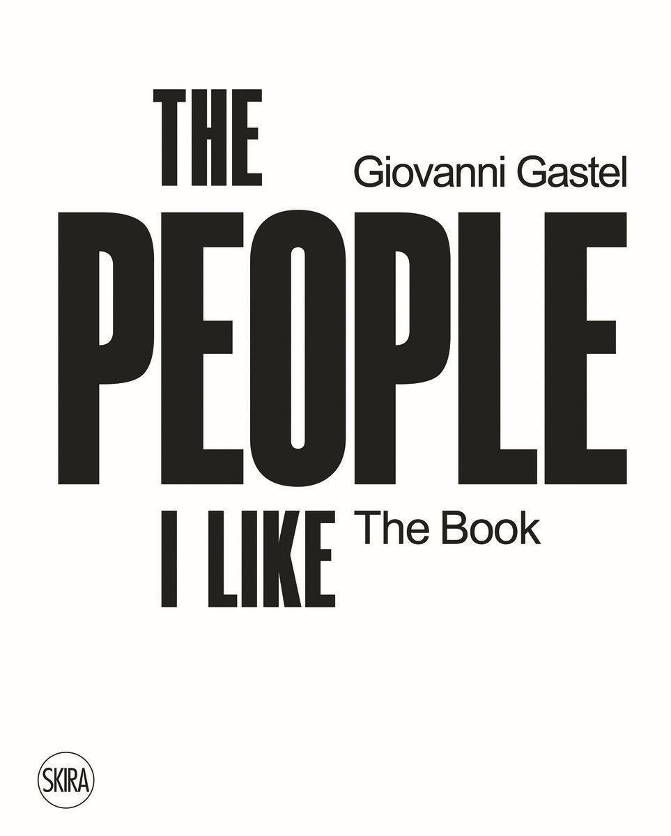 Cover: 9788857244716 | Giovanni Gastel | The People I Like. The Book | Uberto Frigerio | Buch