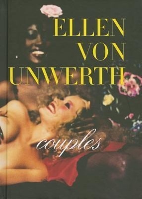 Cover: 9783829605083 | Couples. | Ellen von Unwerth | Taschenbuch | Deutsch | 2011