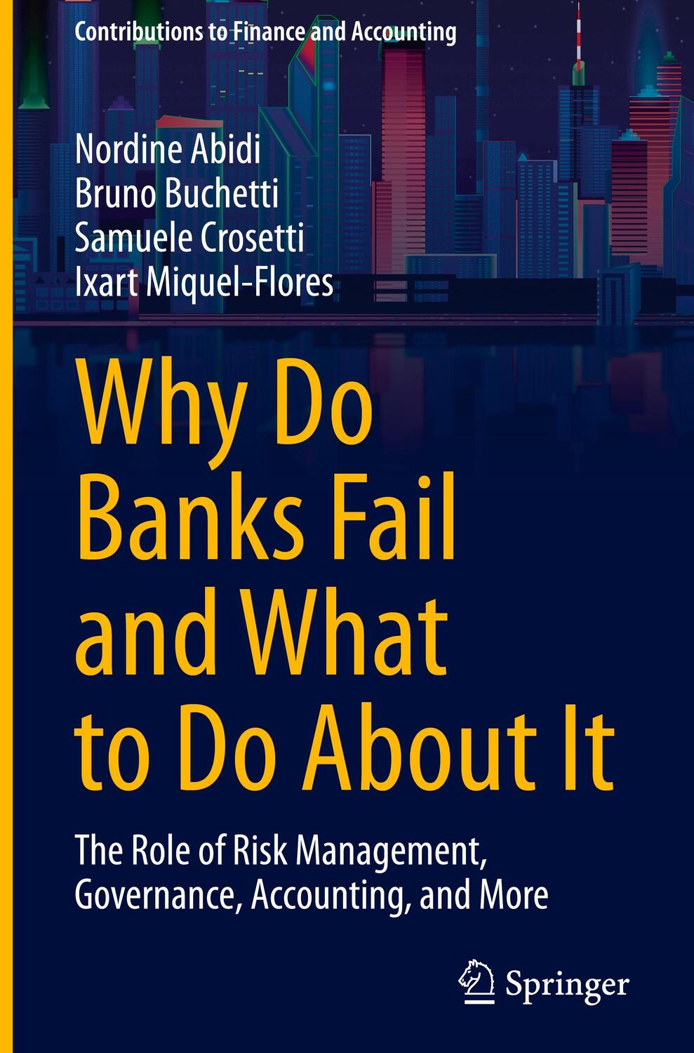 Cover: 9783031523106 | Why Do Banks Fail and What to Do About It | Nordine Abidi (u. a.)