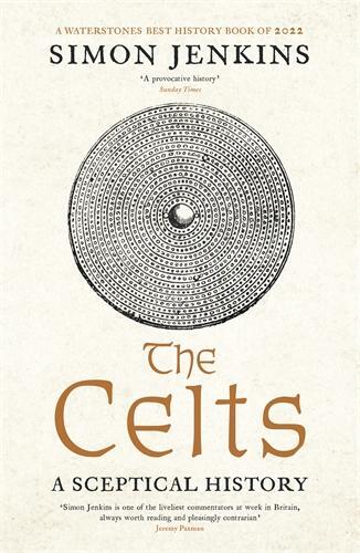 Cover: 9781788168816 | The Celts | A Sceptical History | Simon Jenkins | Taschenbuch | 2023