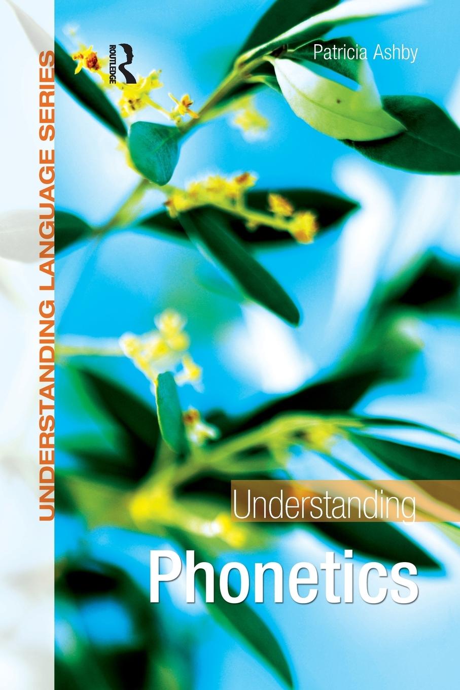 Cover: 9780340928271 | Understanding Phonetics | Patricia Ashby | Taschenbuch | Englisch