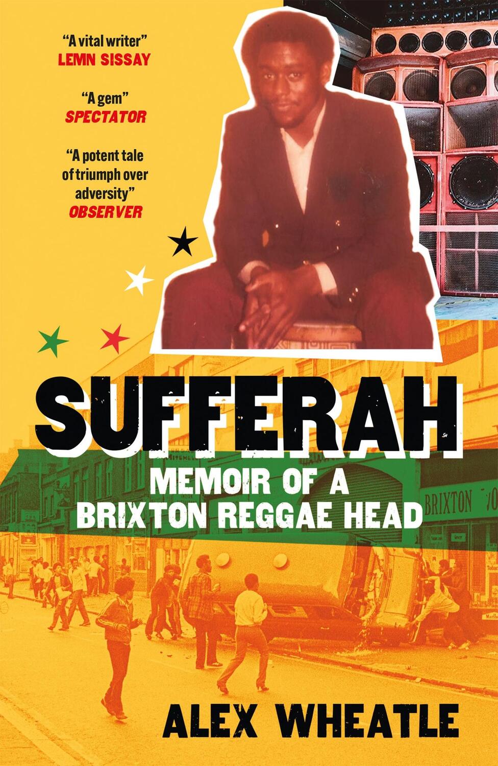 Cover: 9781529428452 | Sufferah | Memoir of a Brixton Reggae Head | Alex Wheatle | Buch