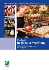 Cover: 9783769008661 | Handbuch Regionalvermarktung | Otto A. Strecker (u. a.) | Taschenbuch