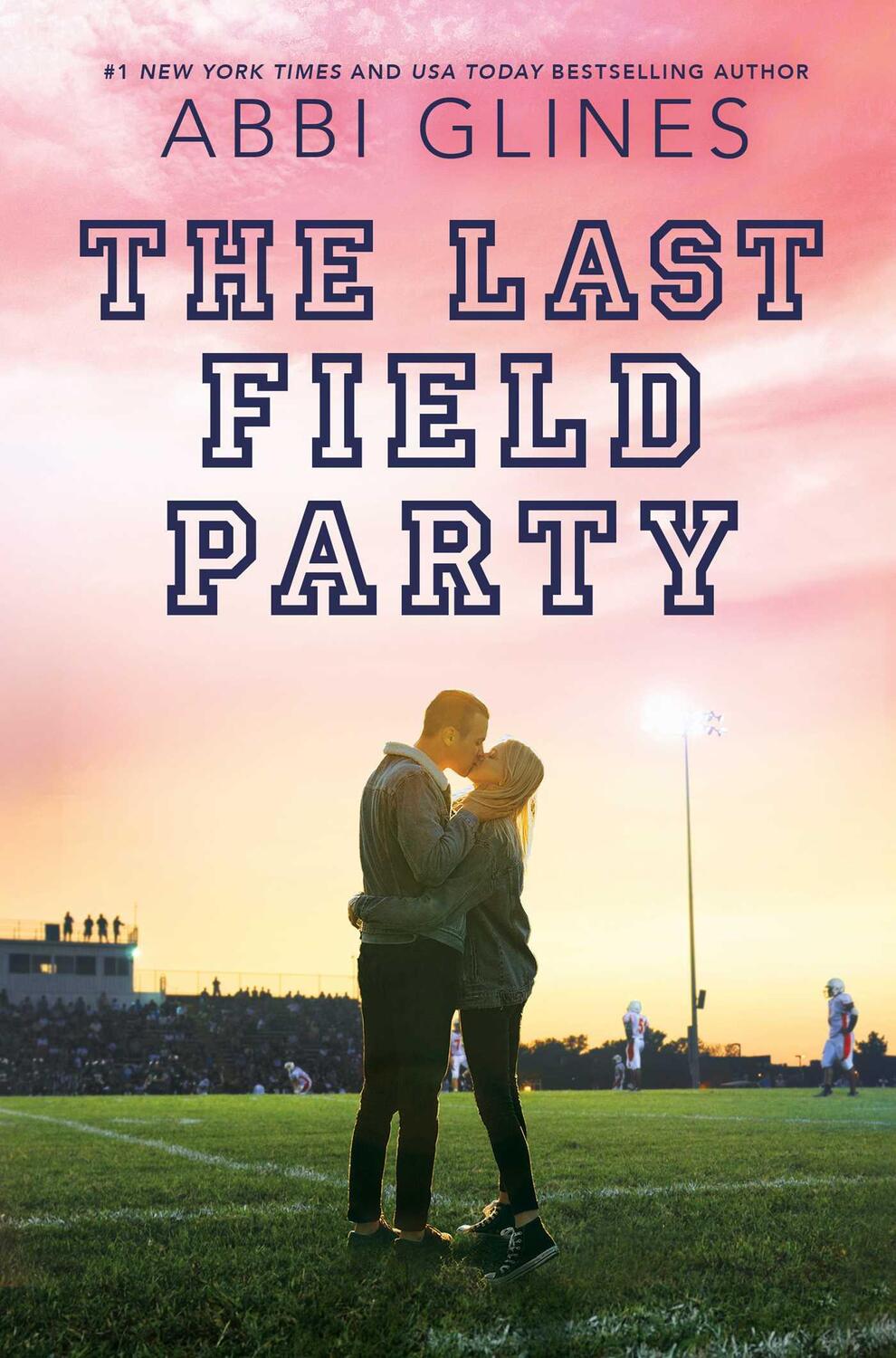 Cover: 9781534430976 | The Last Field Party | Abbi Glines | Taschenbuch | Field Party | 2023