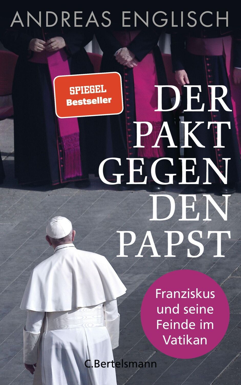 Cover: 9783570103685 | Der Pakt gegen den Papst | Franziskus und seine Feinde im Vatikan