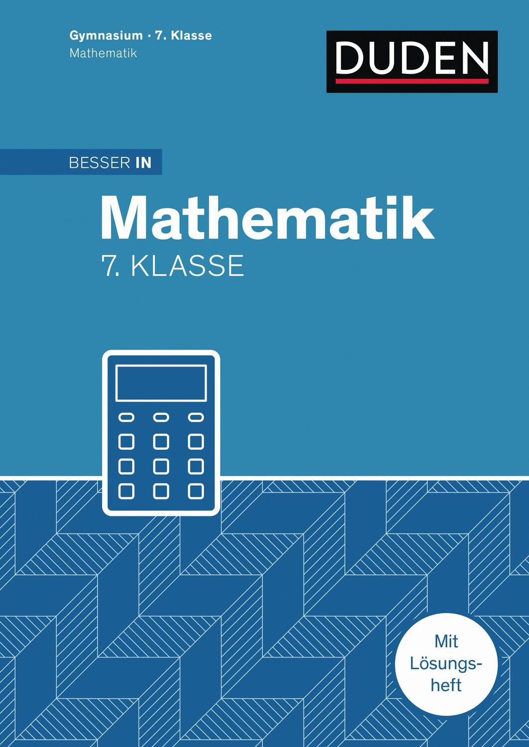 Cover: 9783411870318 | Besser in Mathematik - Gymnasium 7. Klasse | Martin Liepach | Buch
