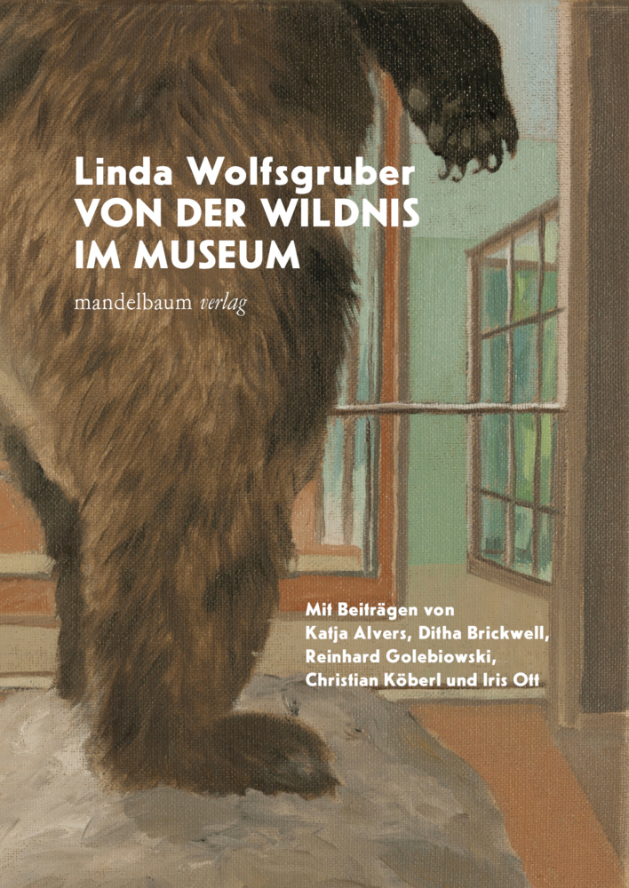 Cover: 9783854768722 | Von der Wildnis im Museum | Linda Wolfsgruber | Taschenbuch | 144 S.