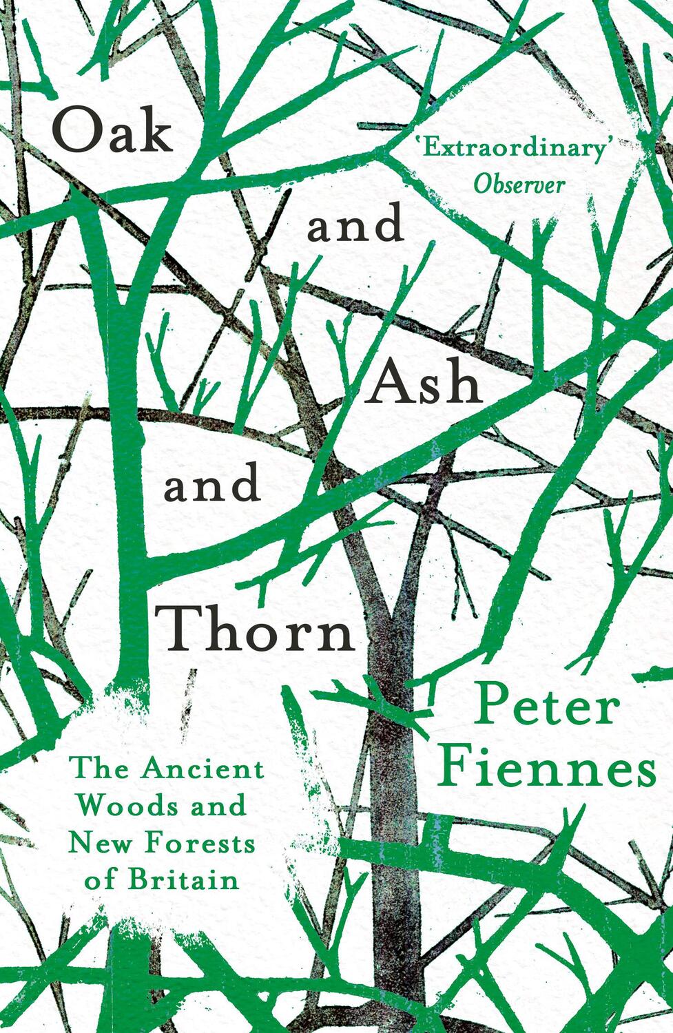 Cover: 9781786073211 | Oak and Ash and Thorn | The Ancient Woods and New Forests of Britain