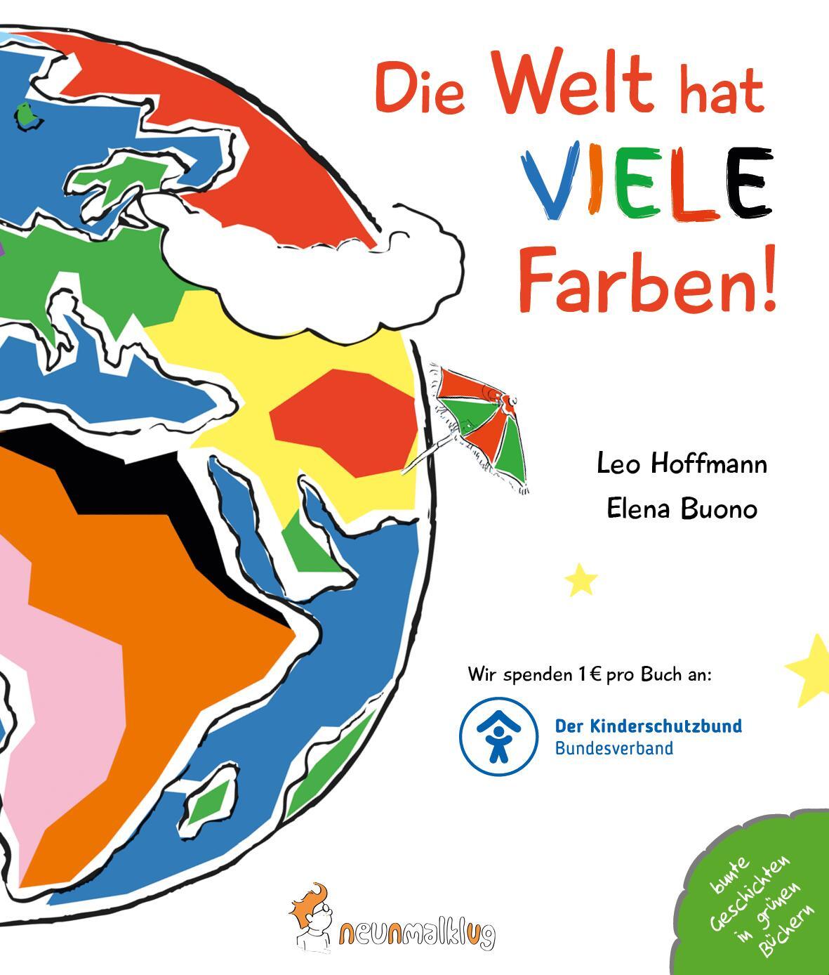 Cover: 9783945677117 | Die Welt hat viele Farben! | Leo Hoffmann | Buch | 32 S. | Deutsch