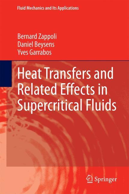 Cover: 9789401791861 | Heat Transfers and Related Effects in Supercritical Fluids | Buch