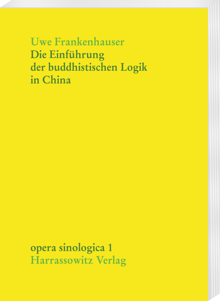 Cover: 9783447038256 | Die Einführung der buddhistischen Logik in China | Uwe Frankenhauser