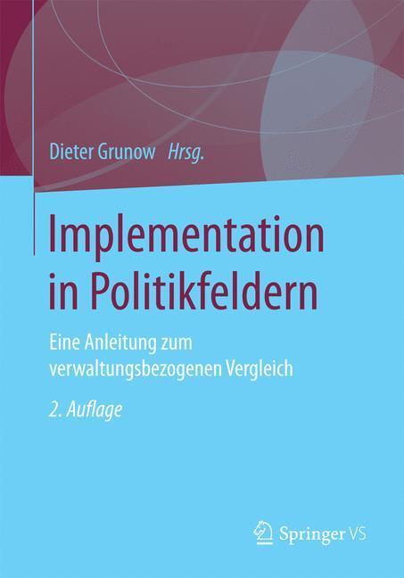 Cover: 9783531177908 | Implementation in Politikfeldern | Dieter Grunow | Taschenbuch | 2017