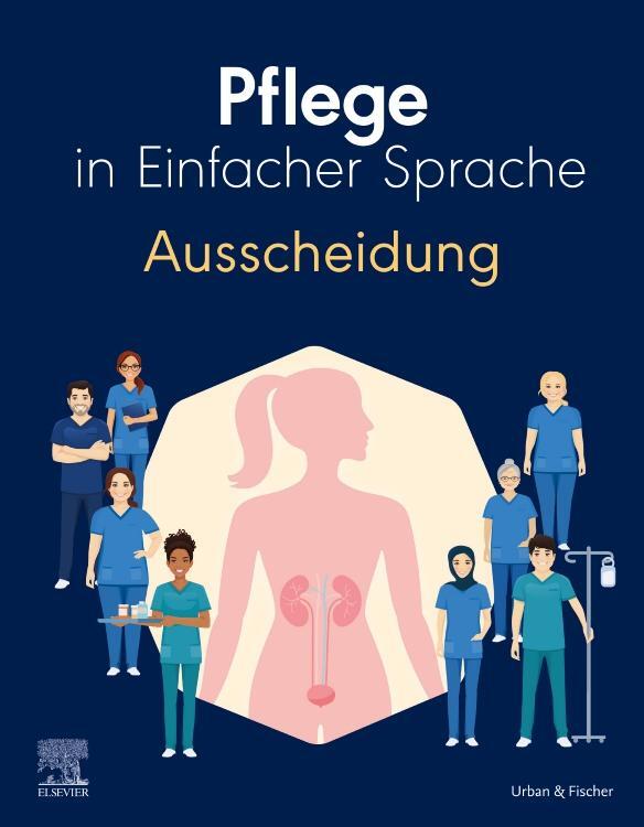 Cover: 9783437267260 | Pflege in Einfacher Sprache: Ausscheidung | Elsevier GmbH | Buch