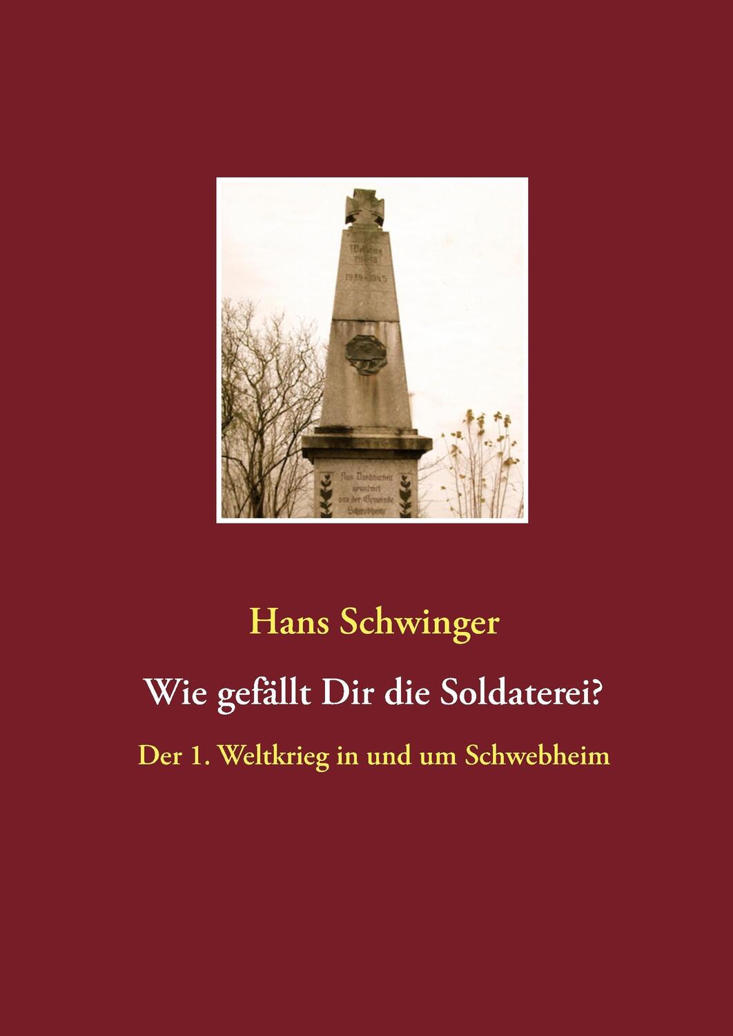 Cover: 9783734763915 | Wie gefällt Dir die Soldaterei? | Hans Schwinger | Buch | 100 S.