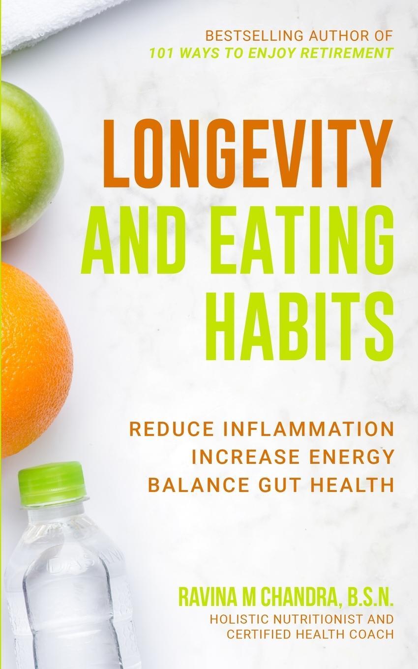 Cover: 9781778002977 | Longevity and Eating Habits | Ravina M Chandra | Taschenbuch | 2022