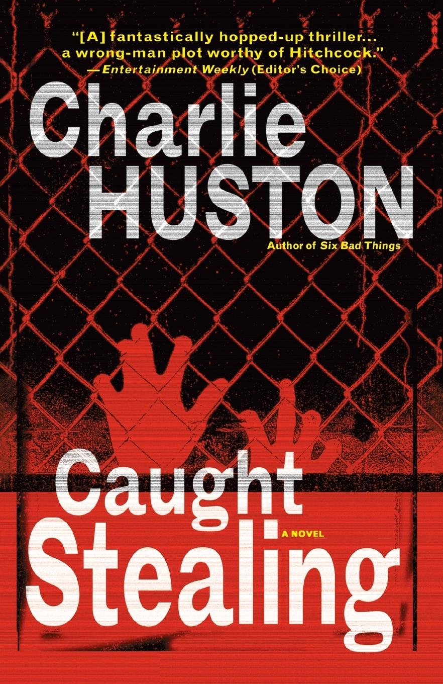 Cover: 9780345464781 | Caught Stealing | A Novel | Charlie Huston | Taschenbuch | Englisch