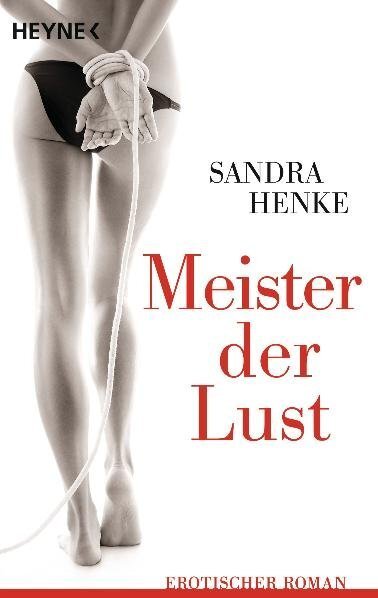 Cover: 9783453545489 | Meister der Lust | Erotischer Roman. Originalausgabe | Sandra Henke
