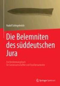 Cover: 9783827430823 | Die Belemniten des süddeutschen Jura | Rudolf Schlegelmilch | Buch