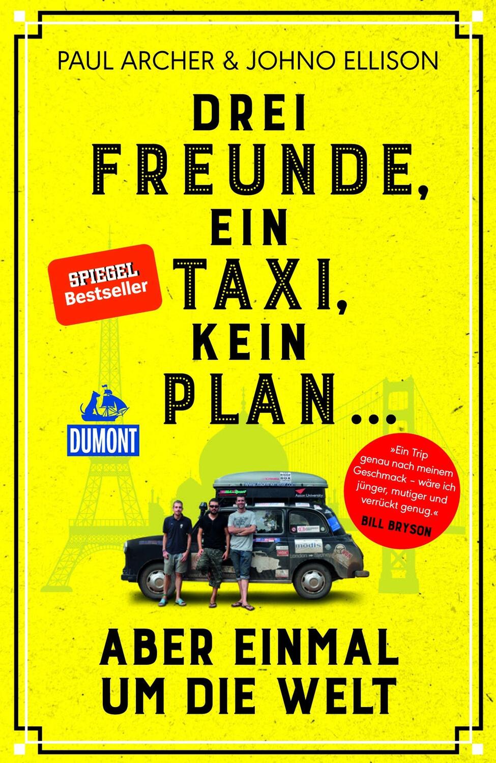 Cover: 9783770182824 | Drei Freunde, ein Taxi, kein Plan ... | aber einmal um die Welt | Buch