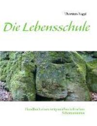Cover: 9783839108352 | Die Lebensschule | Handbuch eines zeitgemäßen keltischen Schamanismus