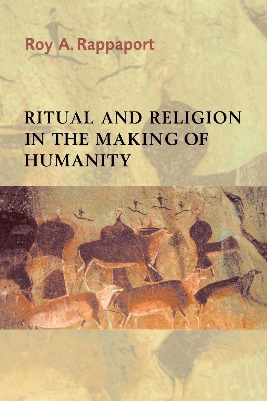 Cover: 9780521296908 | Ritual and Religion in the Making of Humanity | Roy A. Rappaport