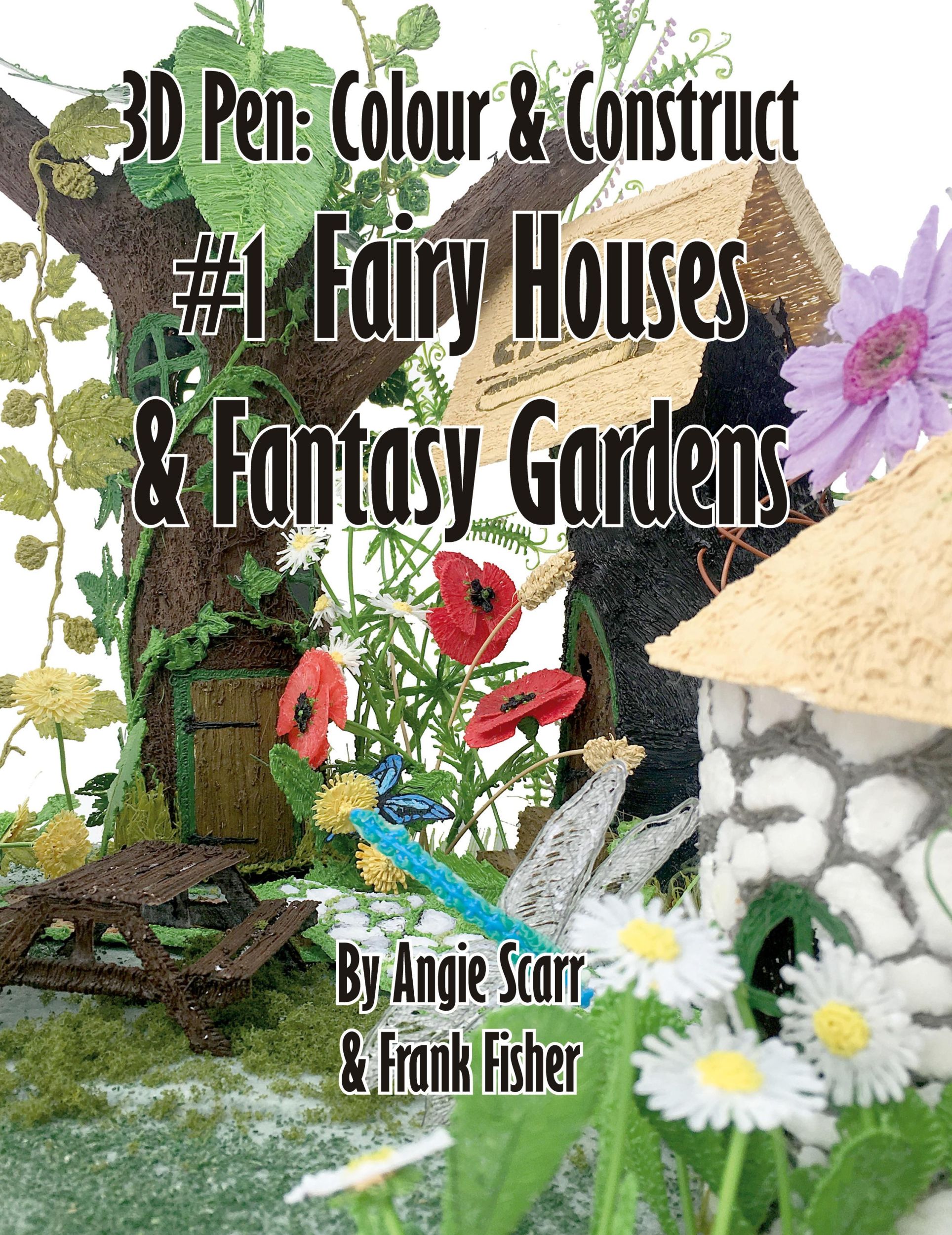 Cover: 9781719135481 | 3D Pen | Colour &amp; Construct #1 Fairy Houses &amp; Fantasy Gardens | Buch