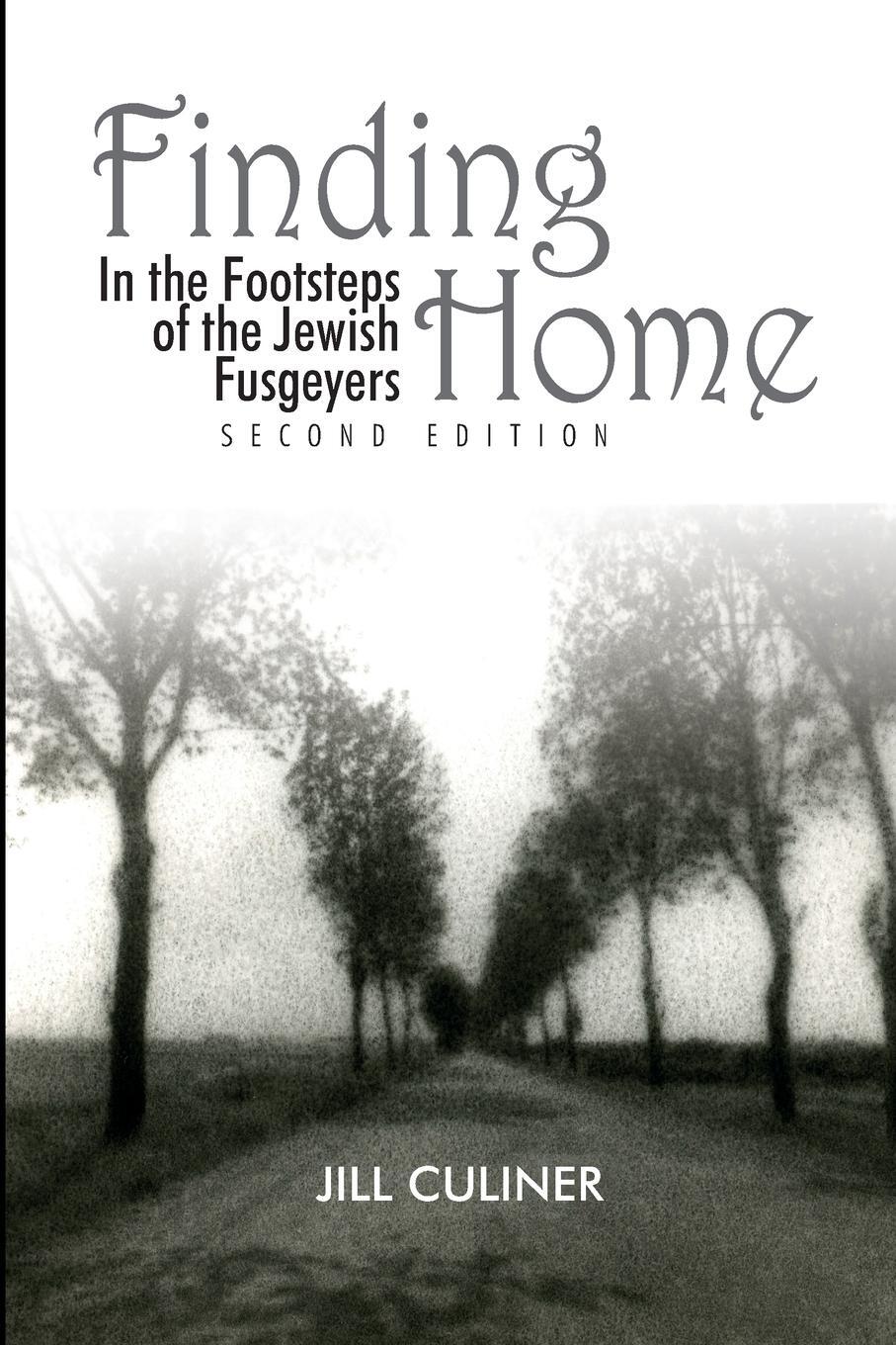 Cover: 9782957607303 | Finding Home | In the Footsteps of the Jewish Fusgeyers | Culiner