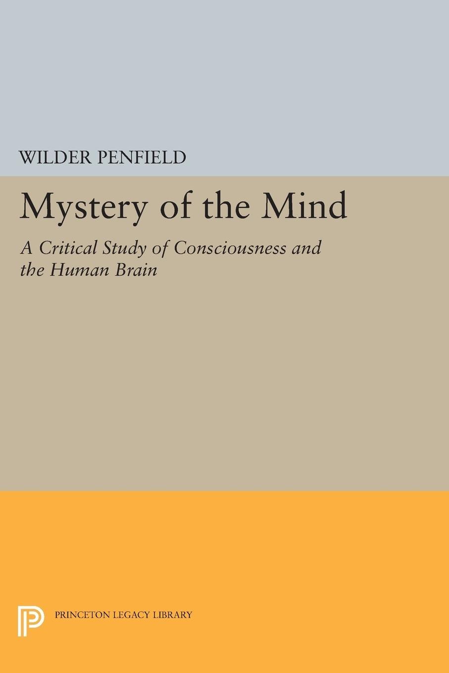Cover: 9780691614786 | Mystery of the Mind | Wilder Penfield | Taschenbuch | Paperback | 2015