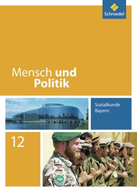 Cover: 9783507108738 | Mensch und Politik 12. Schülerband. Bayern | Buch | Deutsch | 2010