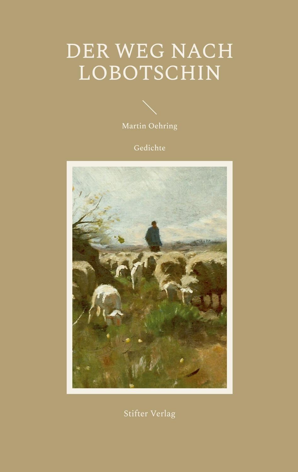 Cover: 9783910227026 | Der Weg nach Lobotschin | Gedichte | Martin Oehring | Taschenbuch