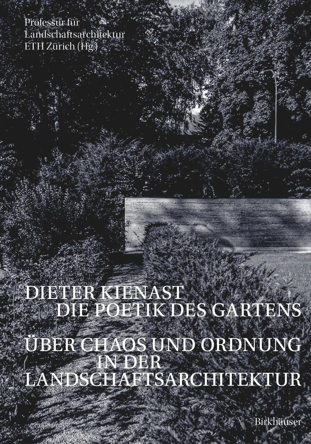 Cover: 9783035627268 | Dieter Kienast - Die Poetik des Gartens | Zürich | Taschenbuch | 2023