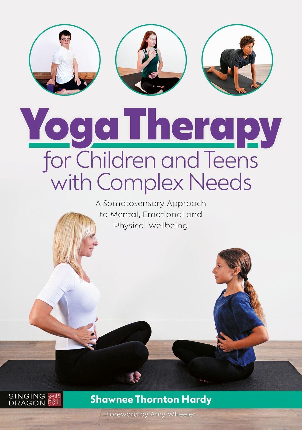 Cover: 9781787752252 | Yoga Therapy for Children and Teens with Complex Needs | Hardy | Buch