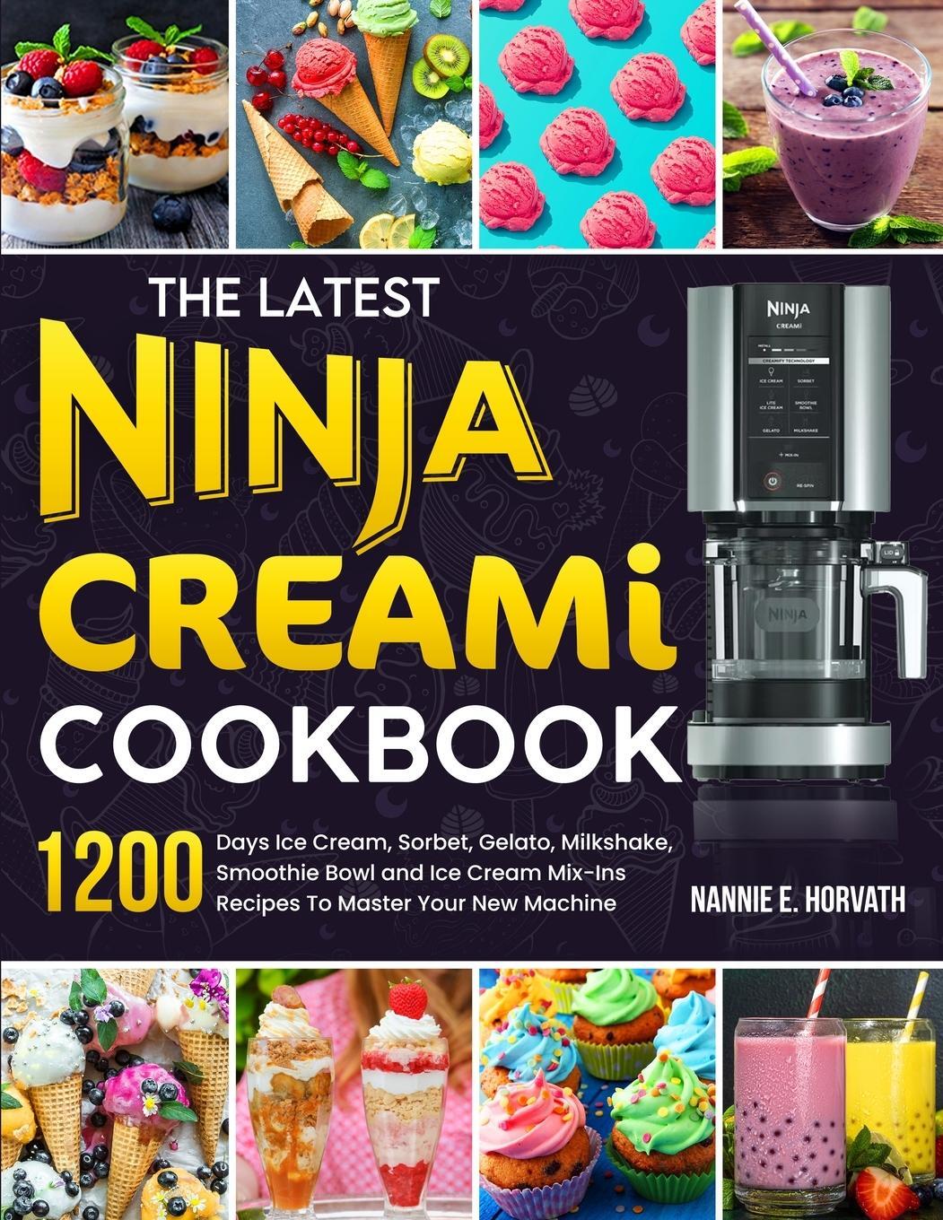 Cover: 9781805381341 | The Latest Ninja Creami Cookbook | Nannie E. Horvath | Taschenbuch