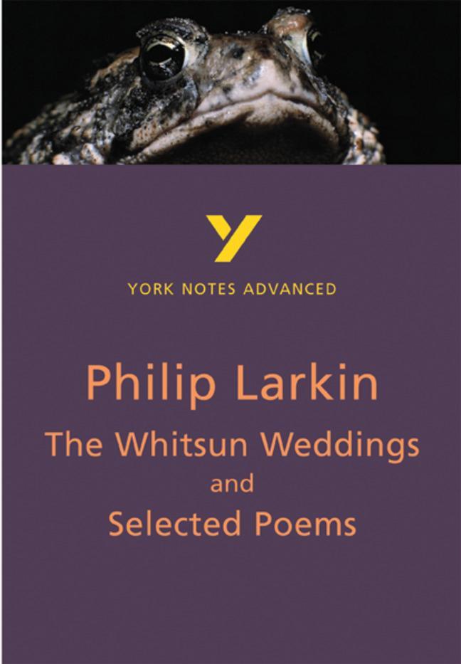 Cover: 9780582772298 | The Whitsun Weddings and Selected Poems: York Notes Advanced | Larkin