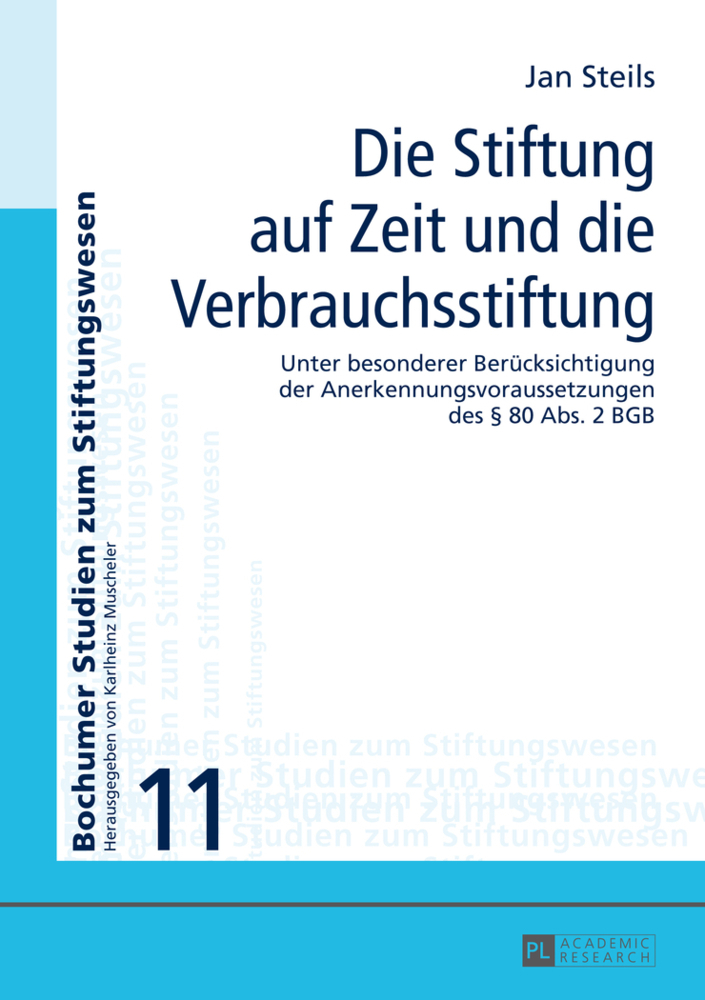 Cover: 9783631647509 | Die Stiftung auf Zeit und die Verbrauchsstiftung | Jan Steils | Buch