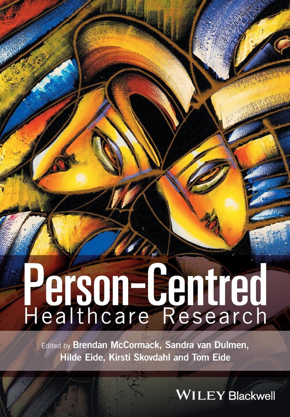 Cover: 9781119099604 | Person-Centred Healthcare Research | Brendan Mccormack | Taschenbuch