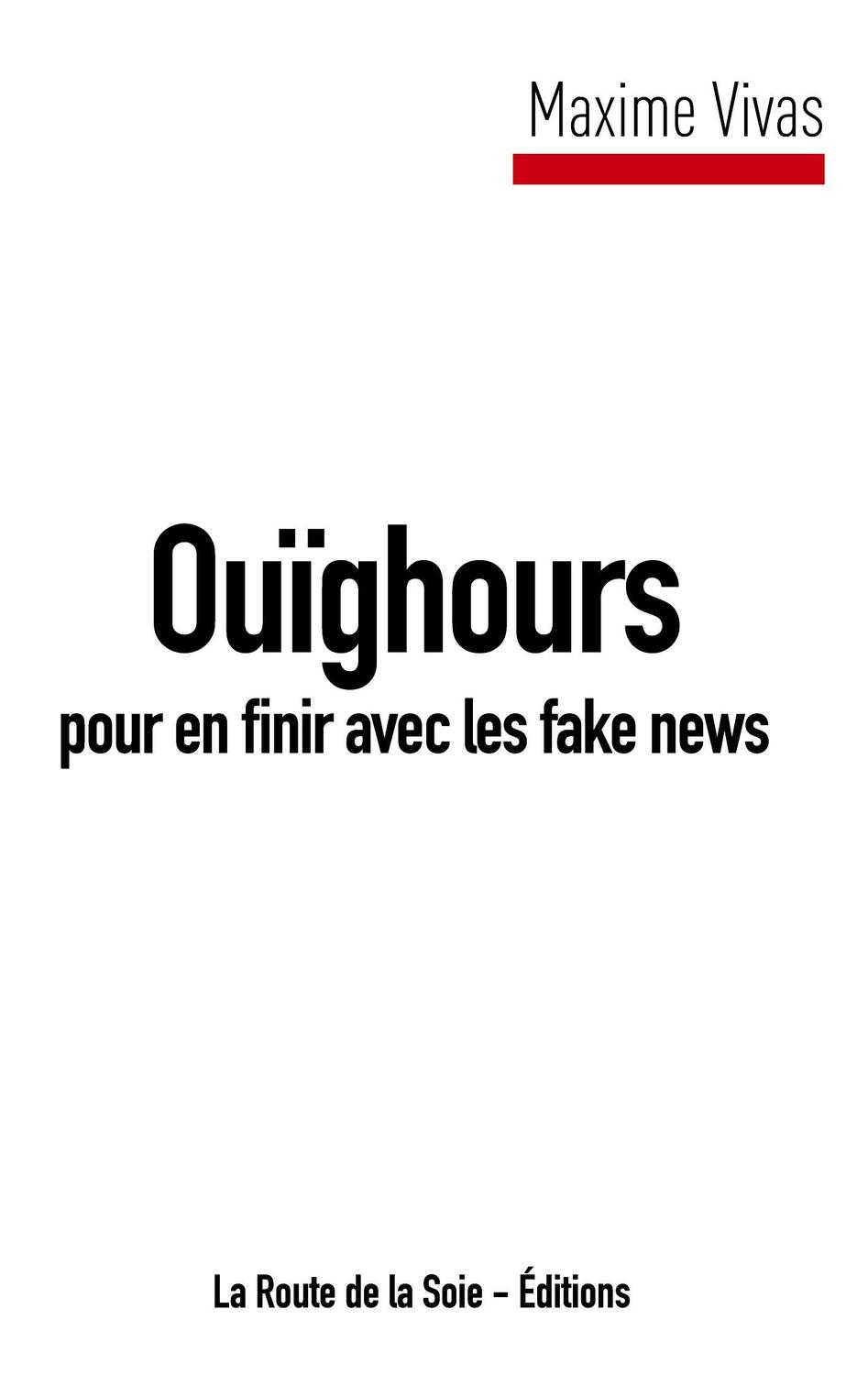 Cover: 9791097042707 | Ouïghours pour en finir avec les fake news | Maxime Vivas | Buch