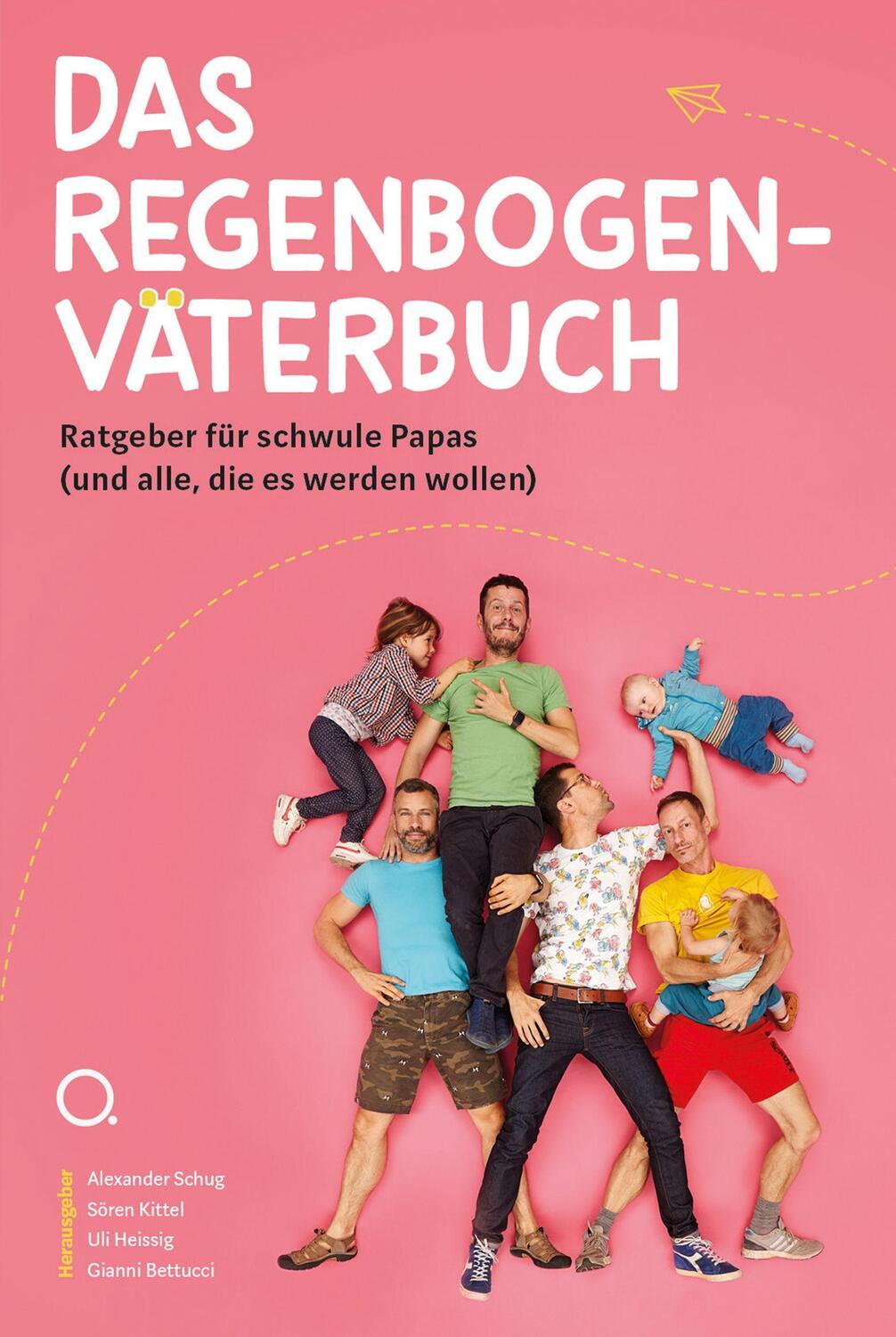 Cover: 9783958940840 | Das Regenbogenväterbuch | Sören Kittel (u. a.) | Taschenbuch | Deutsch
