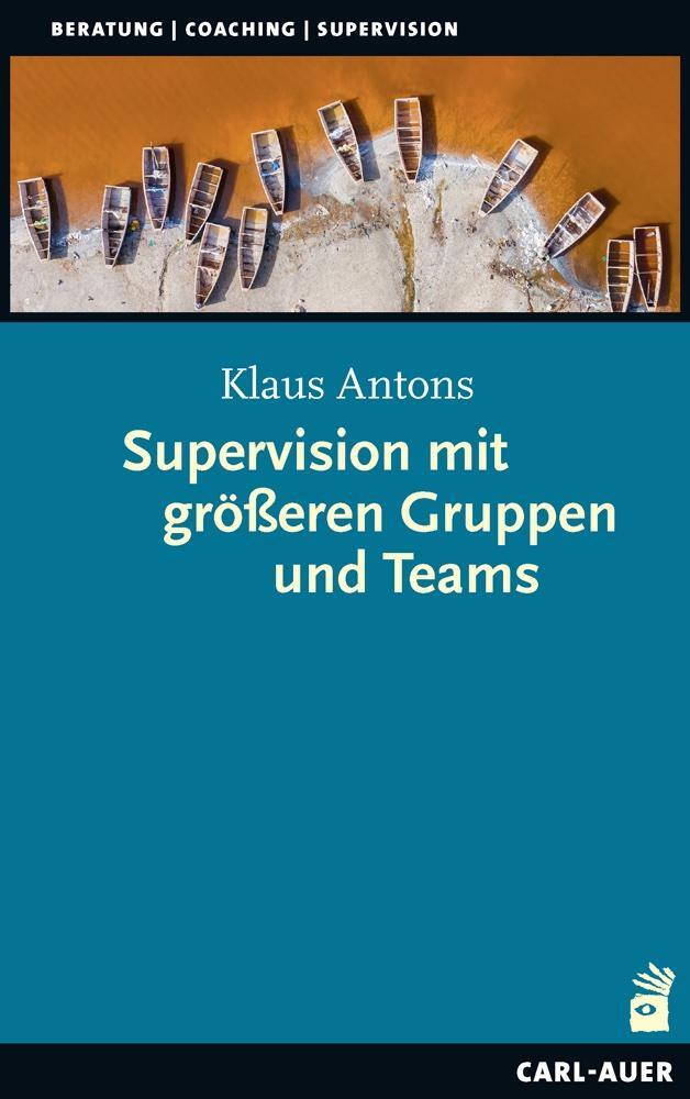 Cover: 9783849704469 | Supervision mit größeren Gruppen und Teams | Klaus Antons | Buch