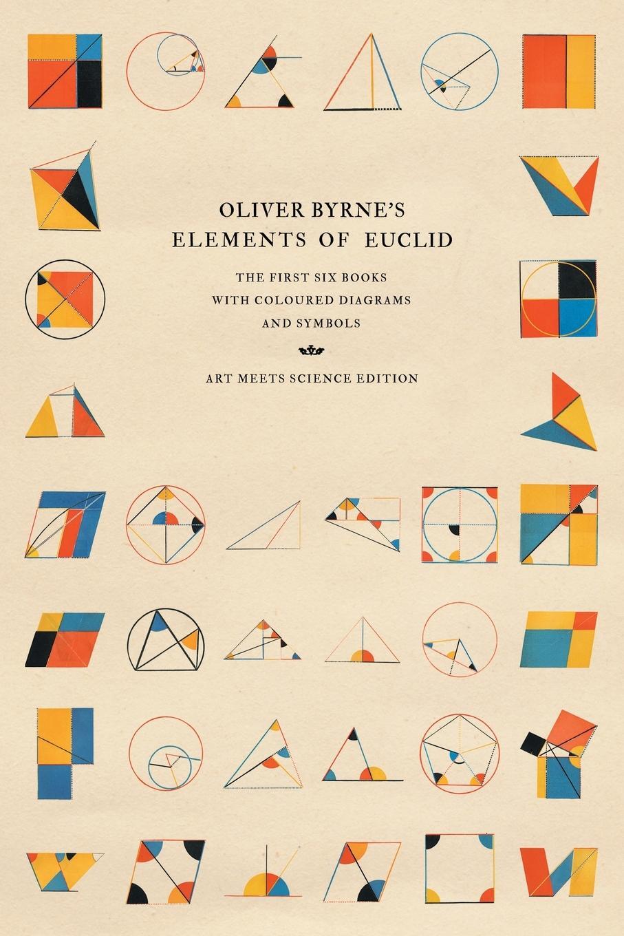Cover: 9781528720090 | Oliver Byrne's Elements of Euclid | Art Meets Science | Taschenbuch