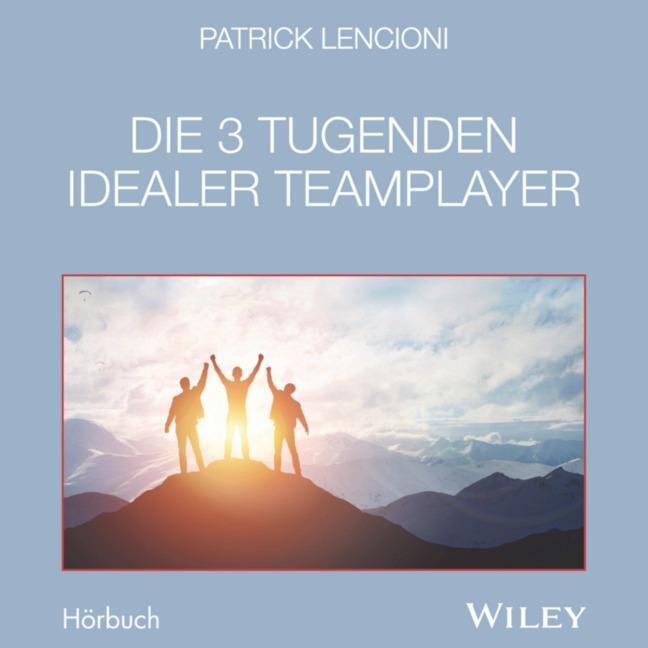 Cover: 9783527510573 | Die 3 Tugenden idealer Teamplayer | Patrick M. Lencioni | Audio-CD