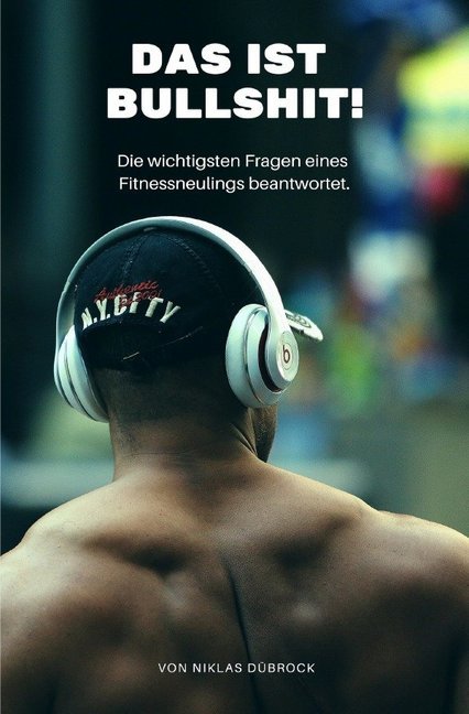 Cover: 9783746789224 | Das ist Bullshit! Die wichtigsten Fragen eines Fitnessneulings...