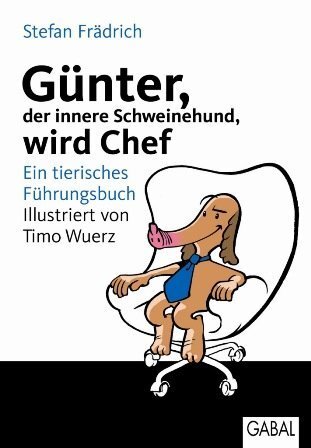 Cover: 9783869360195 | Günter, der innere Schweinehund, wird Chef | Stefan Frädrich | Buch