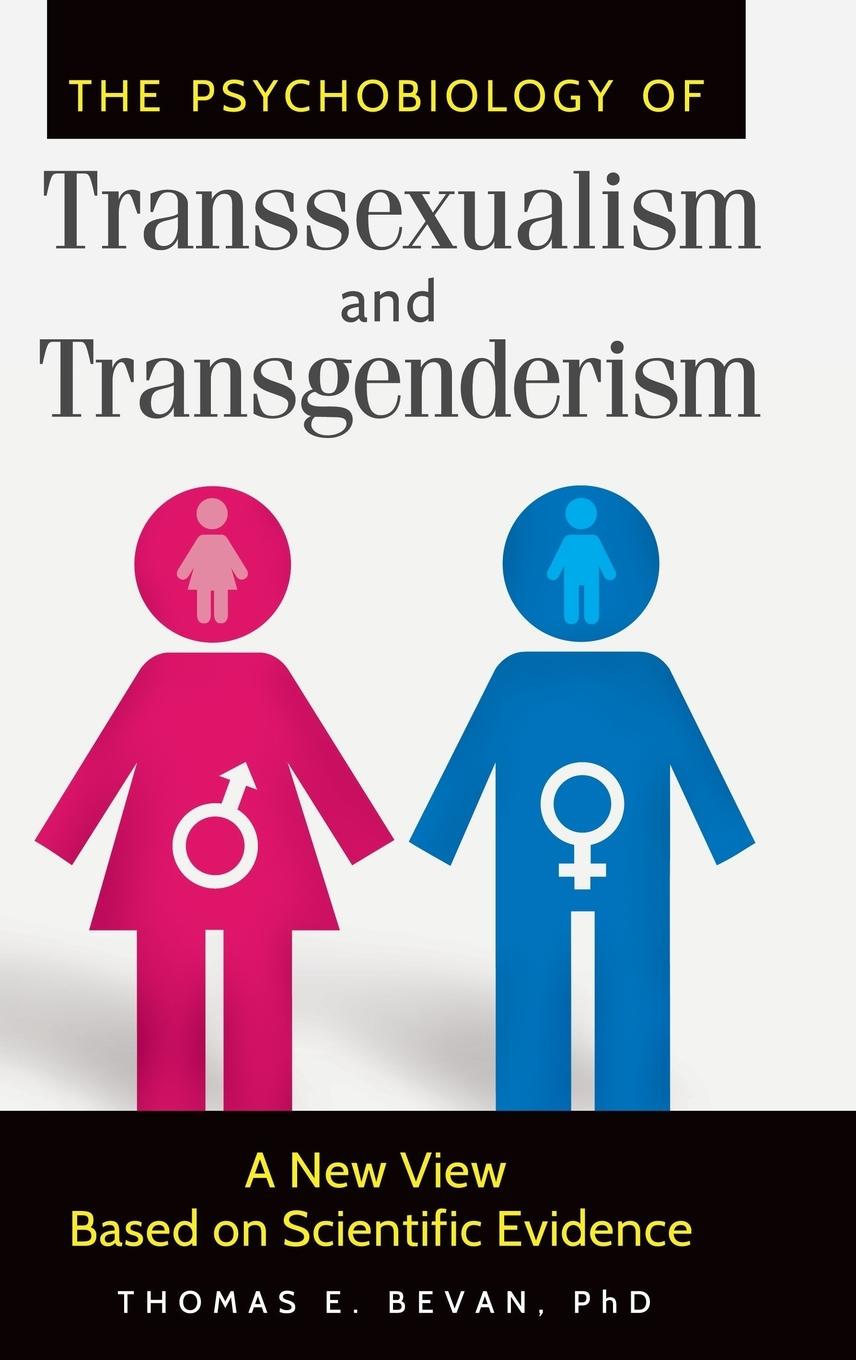 Cover: 9781440831263 | The Psychobiology of Transsexualism and Transgenderism | Thomas Bevan