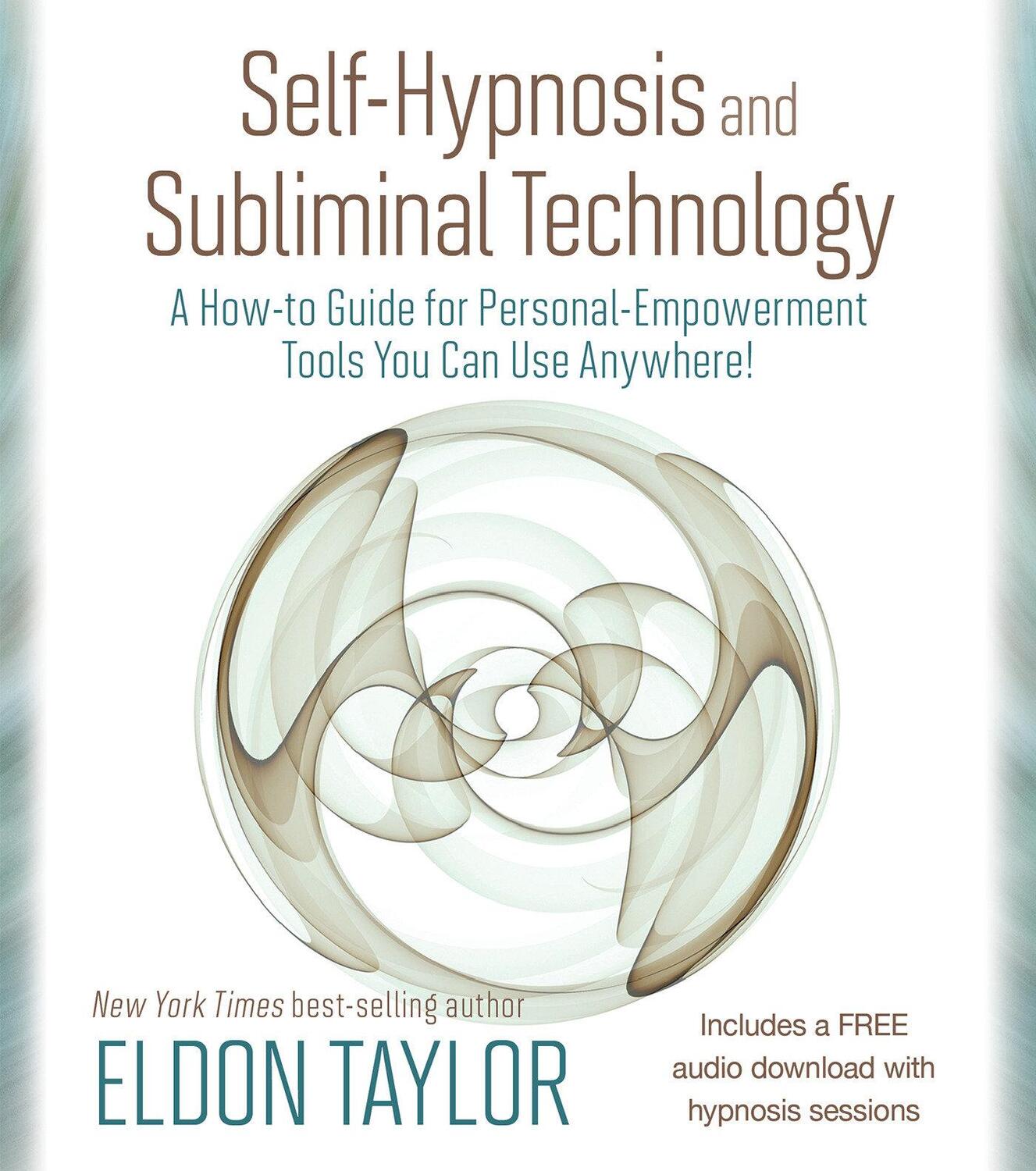 Cover: 9781401976750 | Self-Hypnosis and Subliminal Technology: A How-to Guide for...