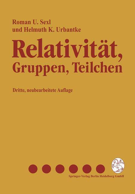 Cover: 9783211823552 | Relativität, Gruppen, Teilchen | Helmuth K. Urbantke (u. a.) | Buch