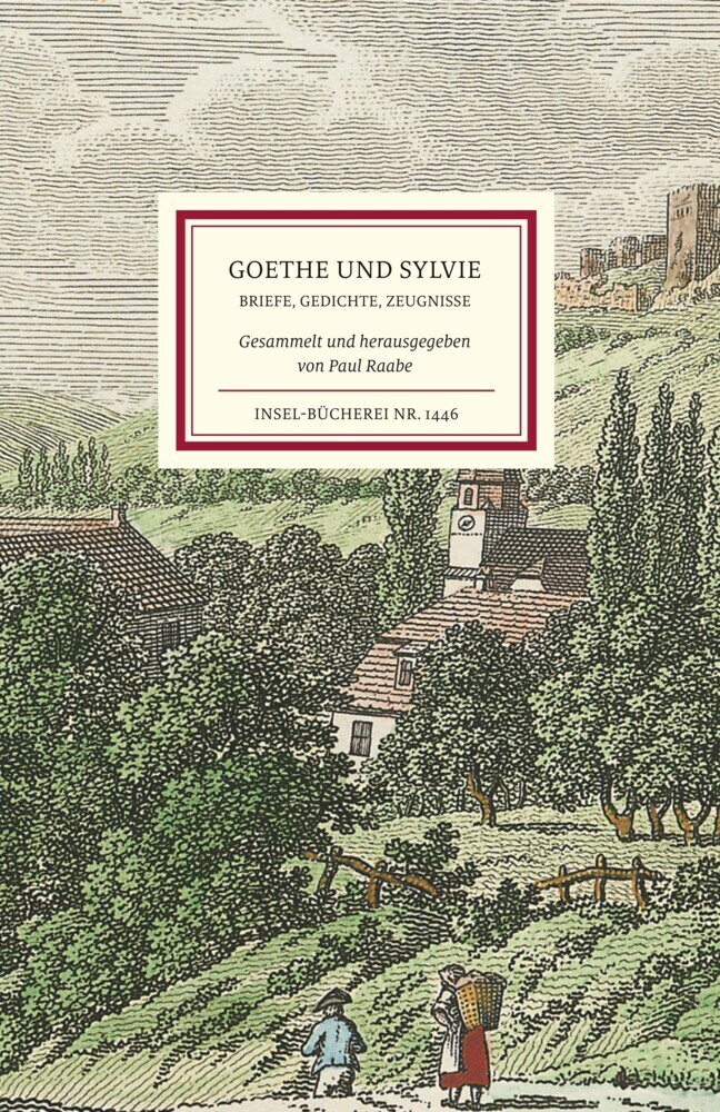 Cover: 9783458194460 | Goethe und Sylvie | Briefe, Gedichte, Zeugnisse | Paul Raabe | Buch
