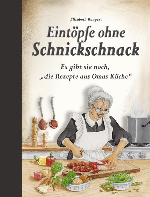 Cover: 9783897368286 | Eintöpfe ohne Schnickschnack | Elisabeth Bangert | Buch | HALBLN